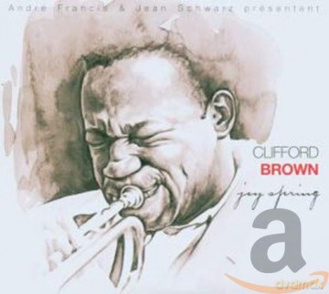 Clifford Brown: Joy Spring [2CD]
