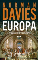 Europa - Rozprawa historyka z historią - Norman Davies [KSIĄŻKA]