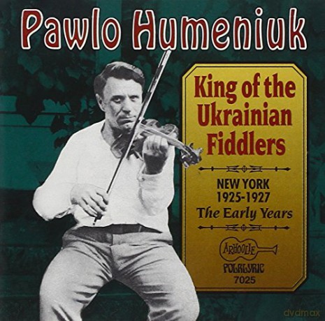 Pawlo Humeniuk: King Of Ukrainian Fiddler [CD]