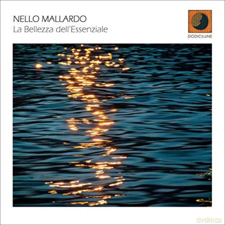 Mallardo Nello: La Bellezza Dell'Essenziale (Piano Solo) [CD]