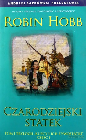 Czarodziejski Statek Tom I Trylogii Kupcy I Ich Żywostatki Cz.1 - Opracowanie Zbiorowe [KSIĄŻKA]