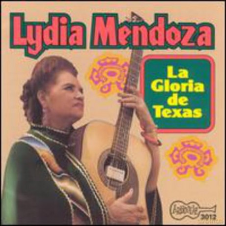 Lydia Mendoza: La Gloria De Texas [CD]