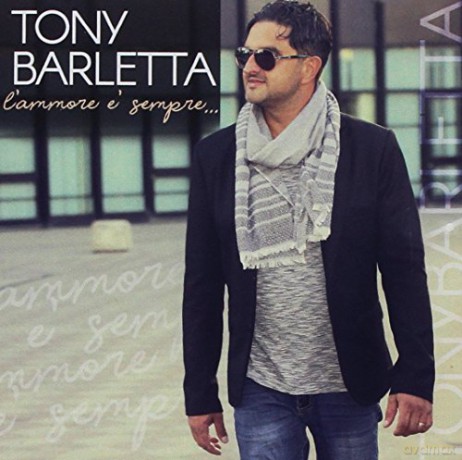 Barletta Tony: L'Ammore E' Sempre... [CD]