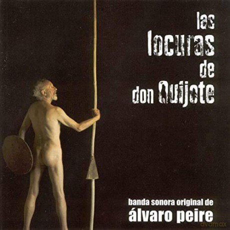 Alvaro Peire: Las Locuras De Don Quijote [CD]