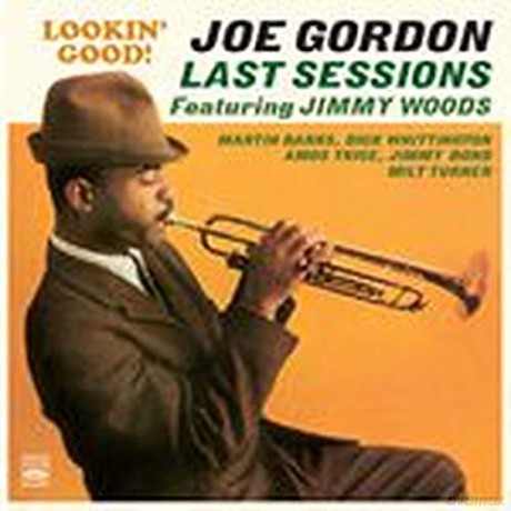 Joe Gordon: Last Sessions (Lookin' Good) [CD]