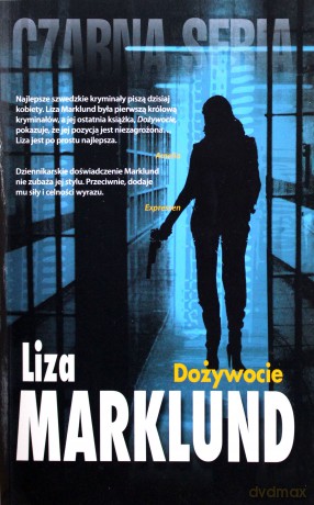 Dożywocie - Liza Marklund [KSIĄŻKA]