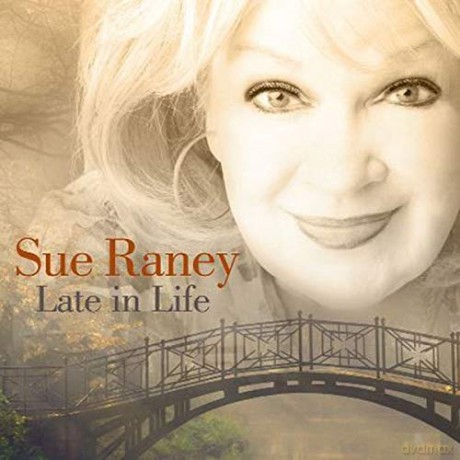 Sue Raney: Late In Life [CD]