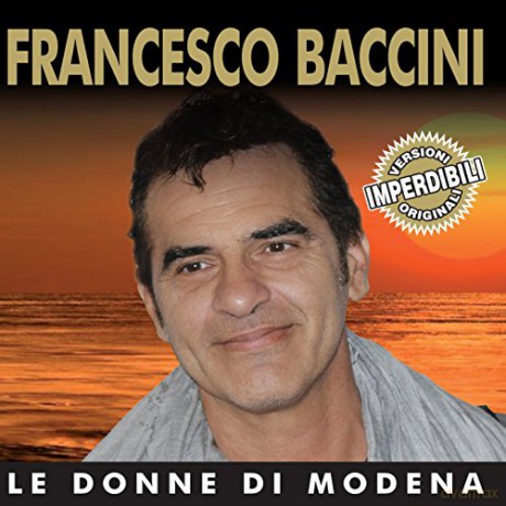 Francesco Baccini: Le Donne Di Modena [CD]