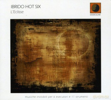 Ibrido Hot Six: L'Eclisse [CD]
