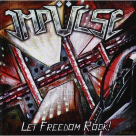 Impulse: Let Freedom Rock [CD]