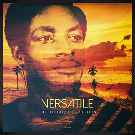 Versatile: Let It Out/Destruction [CD]