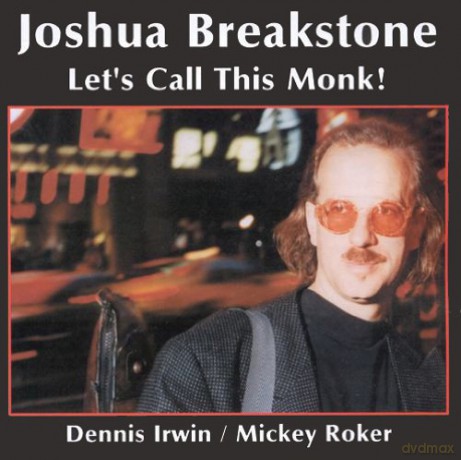 Joshua Breakstone: Let's Call This Monk [CD]