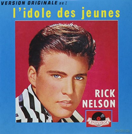 Rick Nelson: L'Idole Des Jeunes [CD]