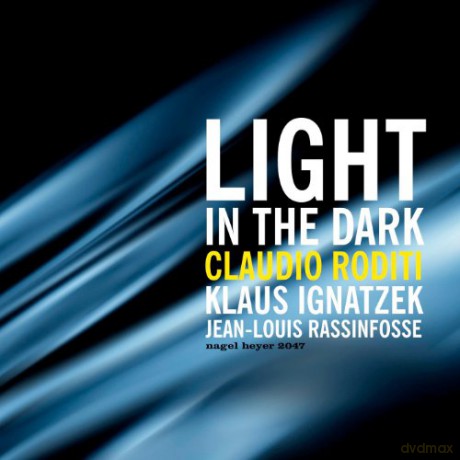 Claudio Roditi: Light in the Dark [CD]
