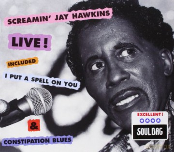 Screamin' Jay Hawkins: Live 1988 + 3 Bt 1995 [CD]
