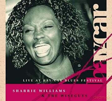 Sharrie Williams: Live At Bay.Car Blues Fe. [CD]