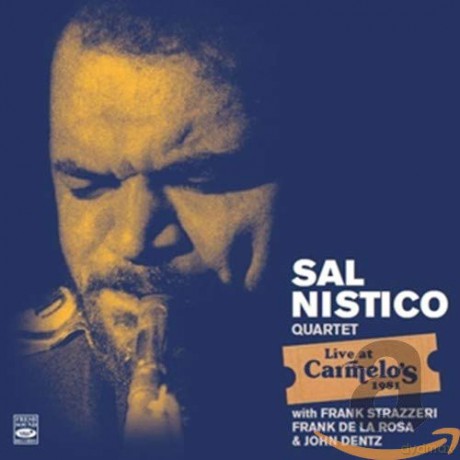 Sal Nistico Quartet: Live At Carmelo's 1981 [2CD]