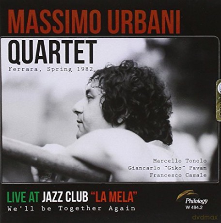 Massimo Urbani Quartet: Live At Jazz Club La Mela [CD]