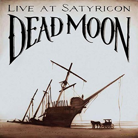 Dead Moon: Live At Satyricon [CD]