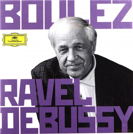 Pierre Boulez: Ravel Debussy [6CD]