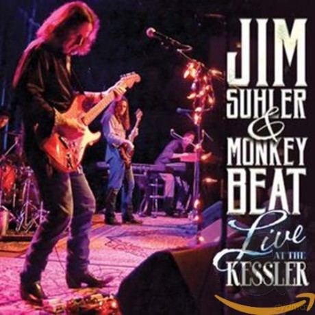 Jim Suhler and Monkey Beat: Live At The Kessler [CD]