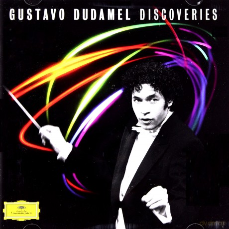 Gustavo Dudamel: Discoveries [CD]