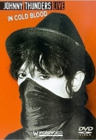Johnny Thunders: Live In Cold Blood [CD]