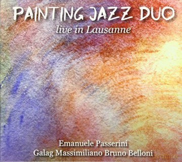 Painting Jazz Duo: Live In Lausanne [CD]