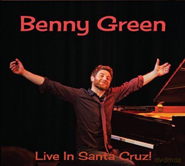 Benny Green: Live In Santa Cruz [CD]