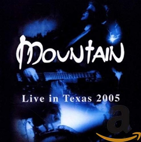 Mountain: Live In Texas 2005 [CD]