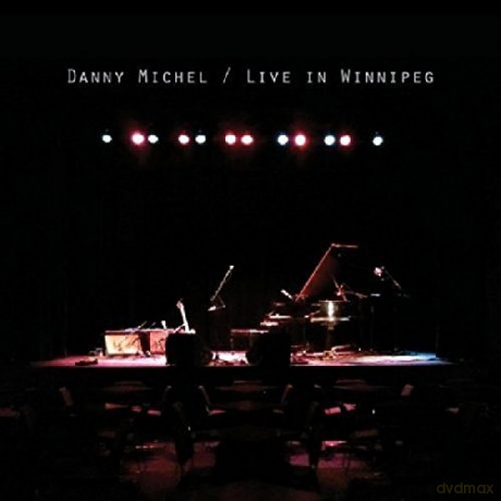 Danny Michel: Live In Winnipeg [CD]
