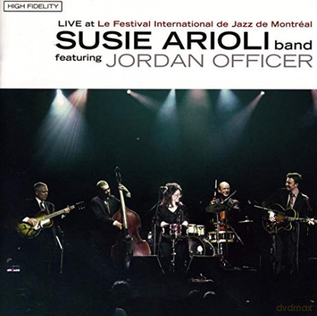 Susie Arioli: Live Montreal Festival [CD]