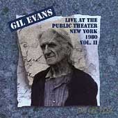 Gil Evans: Live Public Theatre Vol.2 [CD]