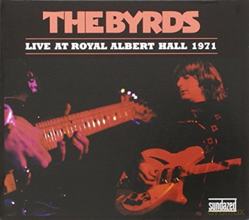 Byrds: Live Royal Albert Hall'71 [CD]