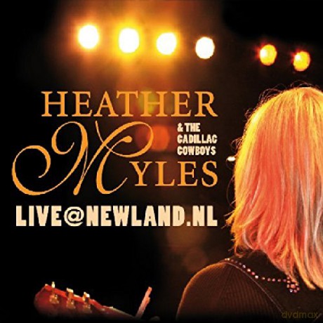 Heather Myles: Live@Newland.Nl [CD]