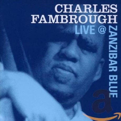 Charles Fambrough: Live@Zanzibar Blue [CD]