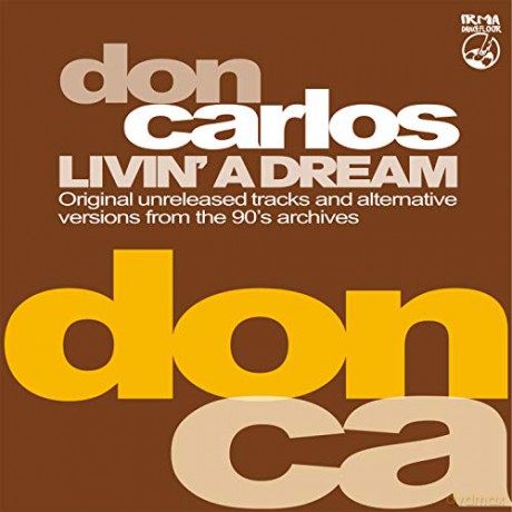 Don Carlos: Livin A Dream [2CD]