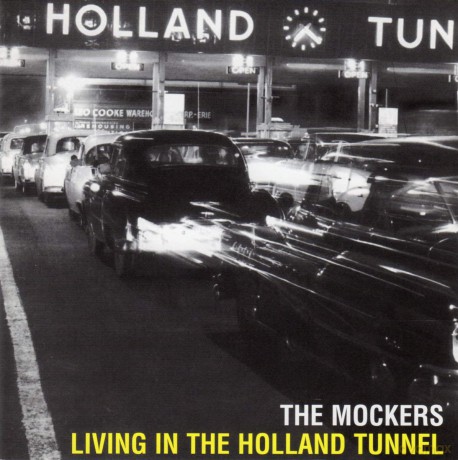 Mockers: Living In Holland Tunnel [CD]
