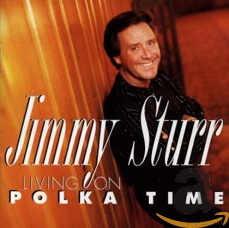 Jimmy Sturr: Living On Polka Time [CD]