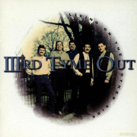 Iiird Tyme Out: Living On The Other'side [CD]