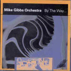 Michael Gibbs: Living Things [CD]