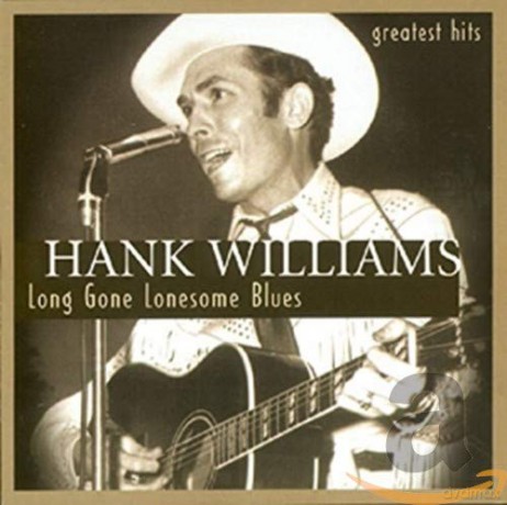 Hank Williams: Long Gone Lonesome Blues [CD]