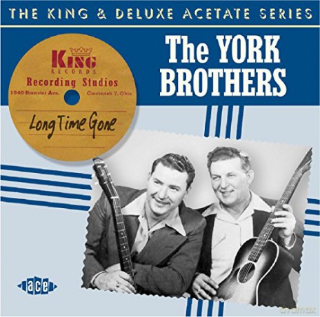 The York Brothers: Long Time Gone [CD]