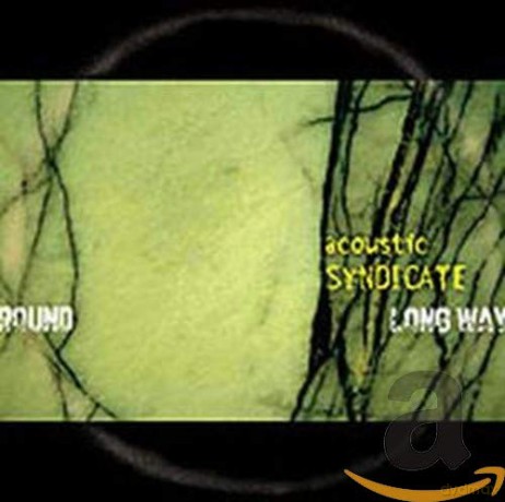 Acoustic Syndicate: Long Way Around [CD]