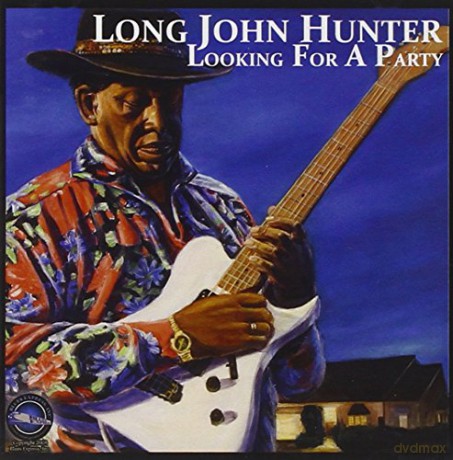 Long John Hunter: Looking For A Party [CD]