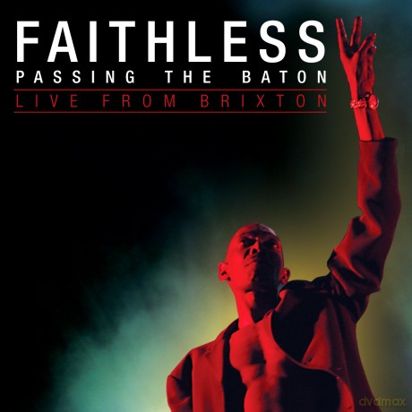 Faithless: Passing The Baton - Live From Brixton (digibook) [CD]+[DVD]