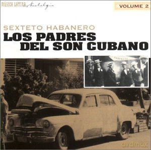 Habanero Sexteto: Los Padres Del Son Cuba 2 [CD]