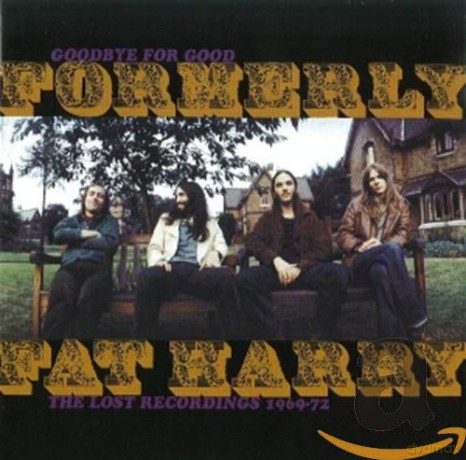 Formerly Fat Harry: Lost Rec.1969-72 [CD]