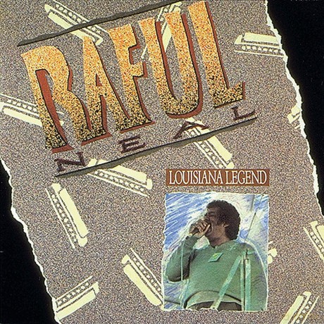 Raful Neal: Louisiana Legend [CD]