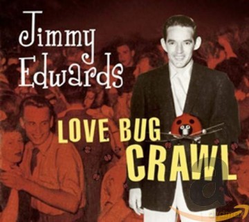 Jimmy Edwards: Love Bug Crawl [CD]